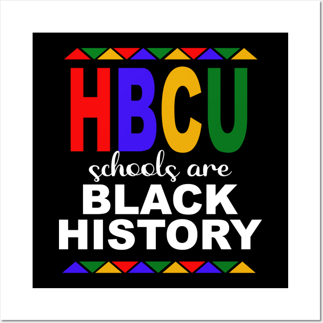 HBCU Schools Are Black History Month Wall Art by blackartmattersshop